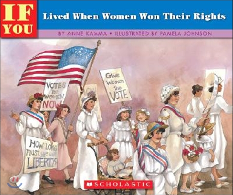 If You Lived When Women Won Their Rights