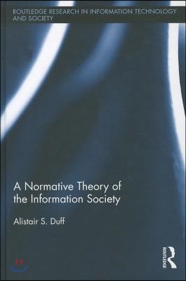 Normative Theory of the Information Society