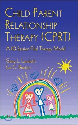 Child Parent Relationship Therapy (CPRT)