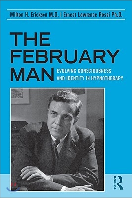 The February Man: Evolving Consciousness and Identity in Hypnotherapy