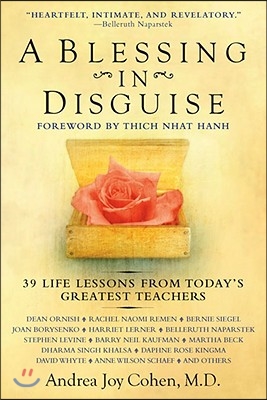 A Blessing in Disguise: 39 Life Lessons from Today&#39;s Greatest Teachers