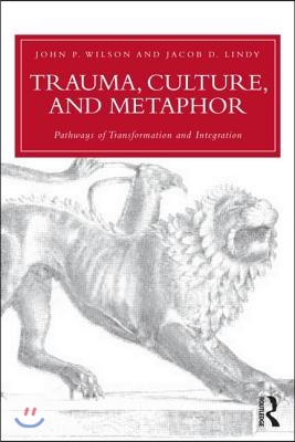 Trauma, Culture, and Metaphor