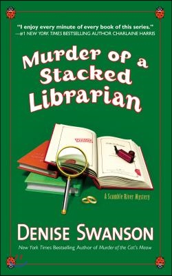 Murder of a Stacked Librarian: A Scumble River Mystery