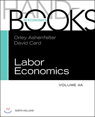 Handbook of Labor Economics: Volume 4a