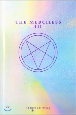 The Merciless III: Origins of Evil (a Prequel)