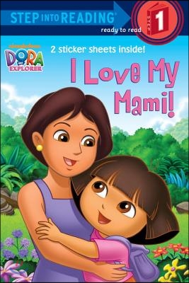 I Love My Mami! (Dora the Explorer) (Paperback)