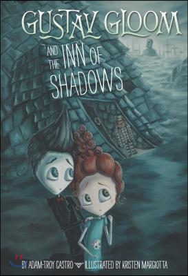 Gustav Gloom and the Inn of Shadows #5 (Hardcover)