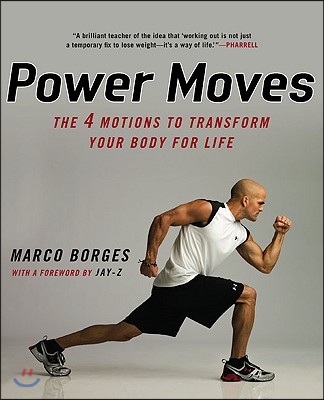 Power Moves: The Four Motions to Transform Your Body for Life