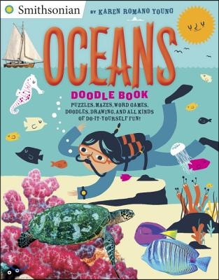 Oceans Doodle Book: Puzzles, Mazes, Word Games, Doodles, Drawings, and All Kinds of Do-It -Yourself Fun!