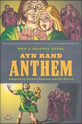 Ayn Rand's Anthem: The Graphic Novel