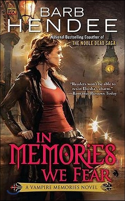 In Memories We Fear: A Vampire Memories Novel