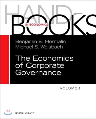 The Handbook of the Economics of Corporate Governance: Volume 1