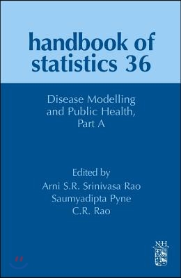 Disease Modelling and Public Health, Part a: Volume 36