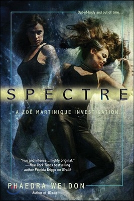 Spectre: A Zoe Martinique Investigation