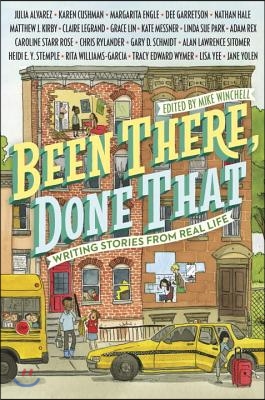 Been There, Done That: Writing Stories from Real Life