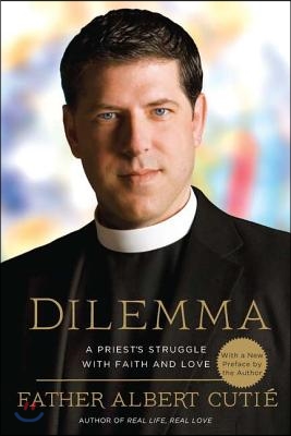 Dilemma: A Priest&#39;s Struggle with Faith and Love