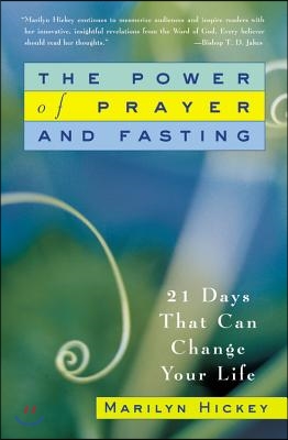 [중고-상] The Power of Prayer and Fasting: 21 Days That Can Change Your Life