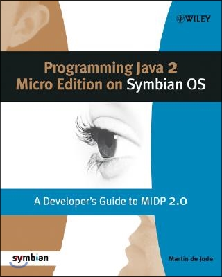 Programming Java 2 Micro Edition on Symbian OS