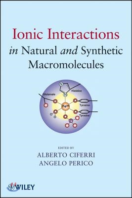 Ionic Interactions in Natural and Synthetic Macromolecules