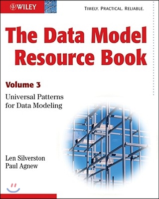 The Data Model Resource Book: Volume 3: Universal Patterns for Data Modeling