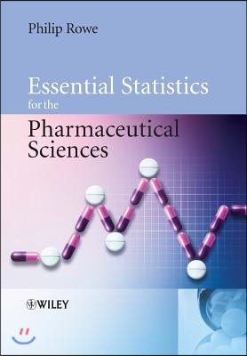 Essential Statistics for the Pharmaceutical Sciences