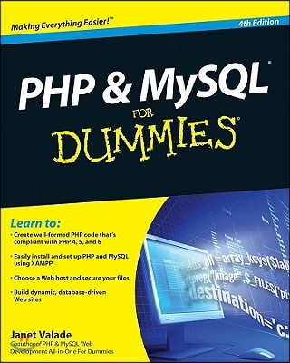 PHP &amp; MySQL For Dummies(r), 4th Edition