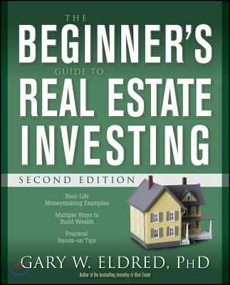 The Beginner&#39;s Guide to Real Estate Investing