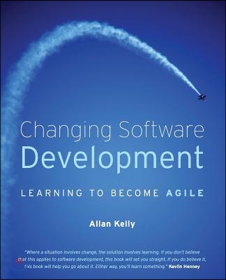 Changing Software Development: Learning to Become Agile