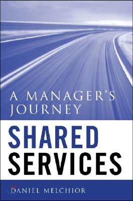 Shared Services: A Manager's Journey