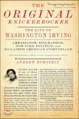 The Original Knickerbocker: The Life of Washington Irving