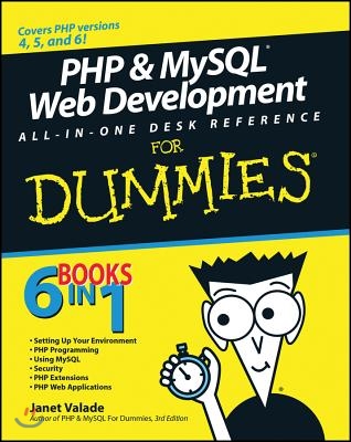 PHP &amp; MySQL Web Development All-in-one Desk Reference for Dummies