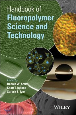 Handbook of Fluoropolymer Science and Technology