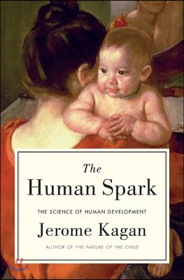 The Human Spark: The Science of Human Development