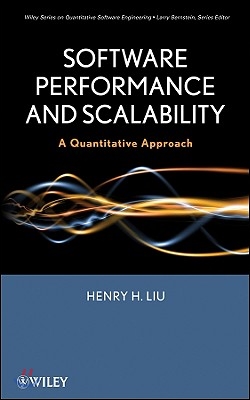 Software Performance and Scalability: A Quantitative Approach