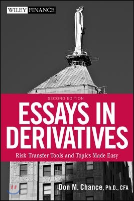 Essays in Derivatives: Risk-Transfer Tools and Topics Made Easy