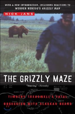 The Grizzly Maze: Timothy Treadwell&#39;s Fatal Obsession with Alaskan Bears