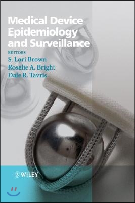 Medical Device Epidemiology and Surveillance