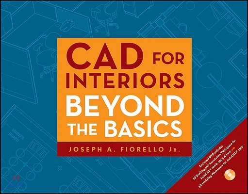 CAD for Interiors: Beyond the Basics [With DVD]