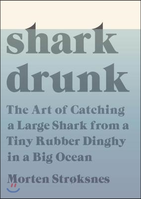 Shark Drunk