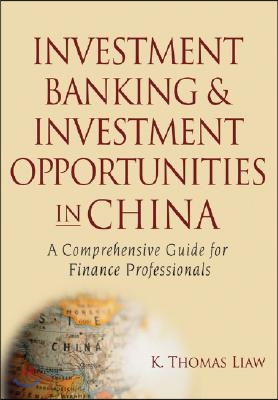 Investment Banking and Investment Opportunities in China: A Comprehensive Guide for Finance Professionals