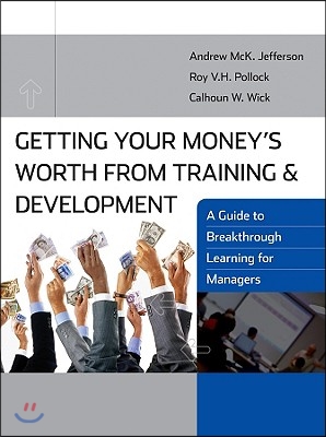 Getting Your Money&#39;s Worth from Training and Development