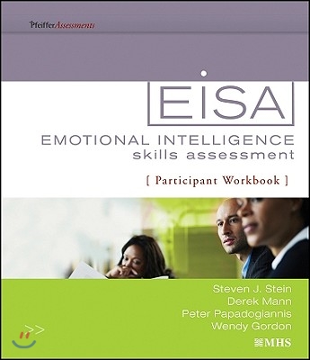 Emotional Intelligence Skills Assessment (Eisa) Participant Workbook