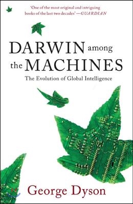 Darwin Among the Machines: The Evolution of Global Intelligence