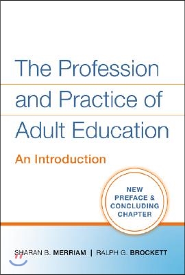 The Profession and Practice of Adult Education: An Introduction