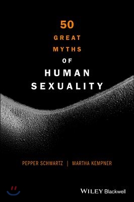 50 Great Myths of Human Sexuality