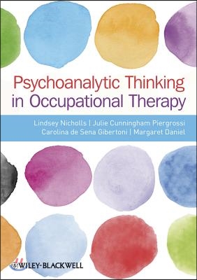 Psychoanalytic Thinking in Occupational Therapy