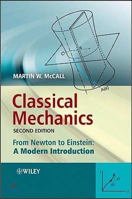 Classical Mechanics: From Newton to Einstein: A Modern Introduction