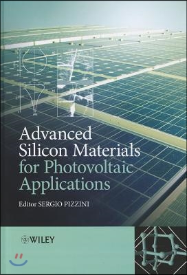 Advanced Silicon Materials for Photovoltaic Applications