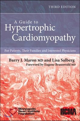 A Guide to Hypertrophic Cardiomyopathy: For Patients, Their Families, and Interested Physicians