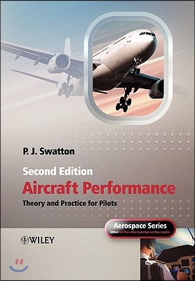 Aircraft Performance Theory and Practice for Pilots